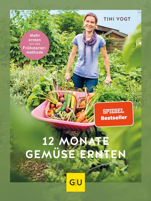 Title details for 12 Monate Gemüse ernten by Tini Vogt - Available